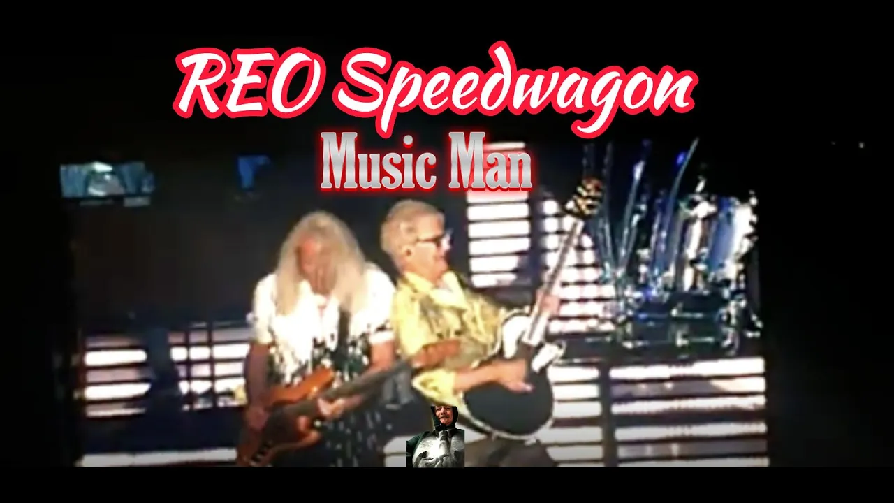 REO Speedwagon - Music Man REO Speedwagon - Music Man