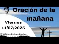 Download Lagu Oración de la Mañana de Hoy Viernes 11 de Julio de 2025