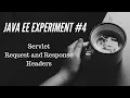 Java EE Experiment Servlet Request and Response Headers