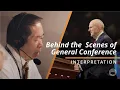 Behind the Scenes of General Conference Interpretation