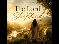 The Lord is my Shepherd