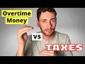 IS WORKING OVERTIME WORTH IT Taxes and Overtime