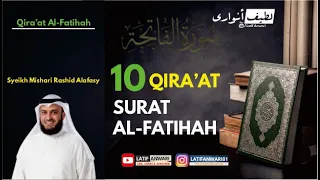 Download 10 QIRAAT (VARIASI BACAAN) SURAT ALFATIHAH  I  Syaikh Mishari Rashid Alafasy MP3