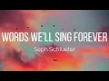 Seph Schlueter - Words We'll Sing Forever (Lyrics)