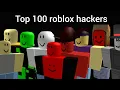 Download Lagu (Outdated READ DESCRIPTION) Top 100 Roblox hackers