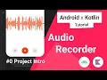 Audio Recorder Intro
