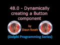 Delphi Programming Series 48 0 - Dynamically creating a Button component