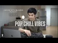Download Lagu Pop Chill Vibes  | Unwind with Relaxing Playlist