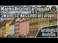 Lagu Magma Related Earthquake Swarm Strikes Central Europe; Geologist Analysis