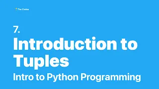 Python Programming - Introduction to Tuples