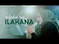 Download Lagu SHOLAWAT ILAHANA || الهنا (official music video) - MILADIA NUR