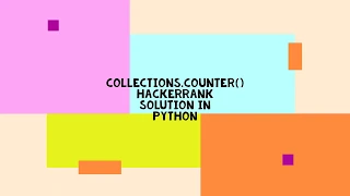 COLLECTIONS COUNTER HACKERRANK SOLUTION IN PYTHON