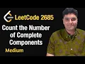 Count the Number of Complete Components - Leetcode 2685