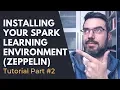 Installing The Ultimate Spark Learning Environment Spark Tutorial