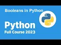 New Complete Python Course 2023 - Booleans in Python