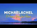 Download Lagu i know you're alive - Michaelachel (Lyrics Terjemahan)