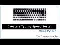 How to make a Typing Speed Calculator PYTHON