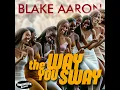 The Way You Sway (radio single)