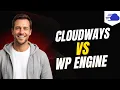 Cloudways Vs WP Engine Step By Step Guide