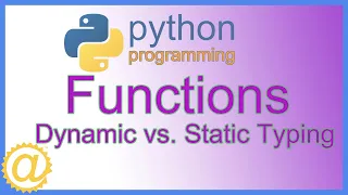 Python - Function Dynamic Typing vs Static Typing