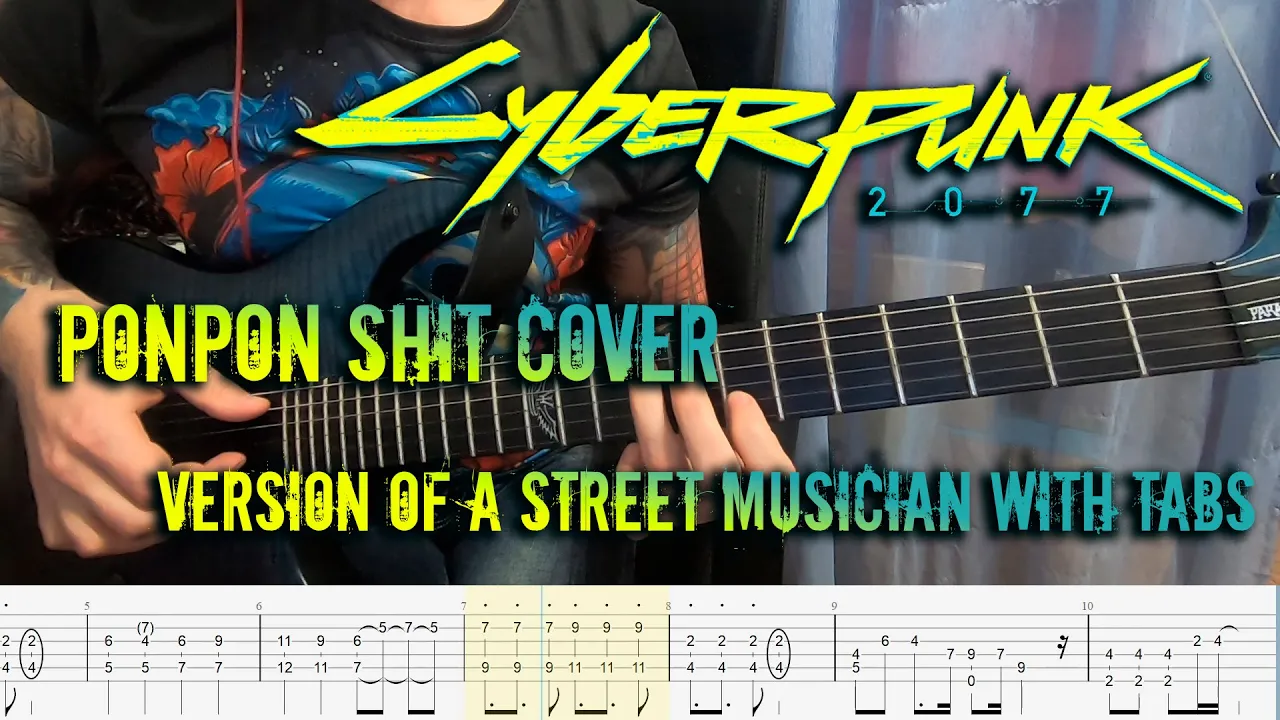 Cyberpunk 2077 (NPC guitar man) - Ponpon cover with tabs (Johnny Silverhand version).