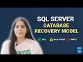 SQL Server Database Recovery Models Explained Simple Full Bulk-Logged DBA Interview Questions