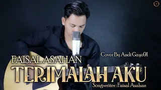 Download FAISAL ASAHAN - TERIMALAH AKU || COVER BY ANDI GAYO91 ( AKUSTIK VERSION ) MP3
