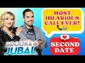 Brooke and Jubal Second Date Update - Most Hilarious Call Ever