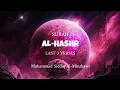 Download Lagu Surah Al-Hashr (Last 3 verses) | By Muhammad Siddiq Al-Minshawi