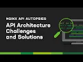 API Architecture Challenges and Solutions API Autopsies 2023