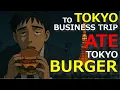 Download Lagu Me: “Tokyo Burger for Lunch, Izakaya(fake) at Night” | Salaryman Business Trip
