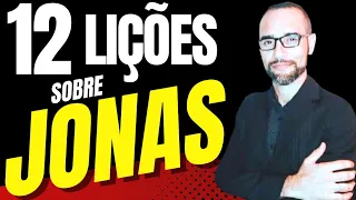 ✅ Pregação sobre Jonas. 12 Lições. Amilton Deolindo.