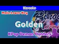 Lagu Golden from the KPop Demon Hunters (Karaoke : Male Lower Key)