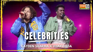 Download Celebrities | Kayden Sharma, Vijay Dada | MTV Hustle 03 REPRESENT MP3