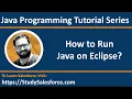 Java How to Execute Java Program on Eclipse Learn Java Programming by Sanjay Gupta