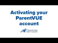 Activating your ParentVUE account
