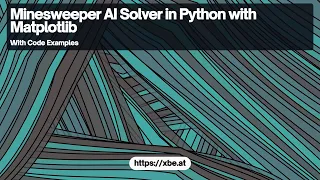 Minesweeper AI Solver in Python with Matplotlib