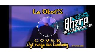 Download Jgt - Bunga dan Kumbang - La_Okot'S_Coverr _ BH2RP MP3
