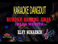 Download Lagu Karaoke Sumpah Benang Emas Nada Wanita - Elvy Sukaesih (Karaoke Dangdut Tanpa Vocal)