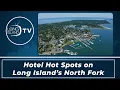 Hotel Hot Spots on Long Island s North Fork