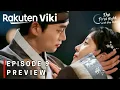 Download Lagu The First Night With the Duke | Episode 9 | Preview (ENG SUB) | Seo Hyun | Ok Taec Yeo