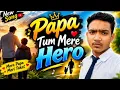 Papa tum mere Hero❤️❤️ new song 🖤🖤☠️ #viral #trending 