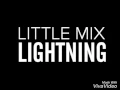 Download Lagu Little Mix - Lightning (Lyrics)