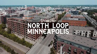 Virtual Tour of NORTH LOOP BEST Minneapolis Neighborhoods
