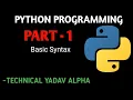 PT 1 Python Programming Basics Technical Yadav Alpha