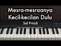 Download Lagu Mesra-mesraannya Kecil-kecilan Dulu - Sal Priadi | Piano Karaoke by Andre Panggabean