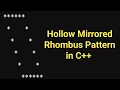 Hollow Mirrored Rhombus Pattern in C C Programming Patterns Questions