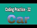 Coding Practice 32 Car