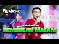 REMBULAN MALAM - WAFA EMBUES  | RA MUSIC | LIVE KALI GLONGGONG KIDUL GAYAM 13 OKTOBER 2025