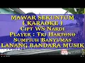 Download Lagu MAWAR SEKUNTUM keroncong,KARAOKE,( Nada Pria )Tri Hartono,LANANG BANDARA MUSIK